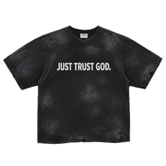 JUST TRUST GOD. TEE